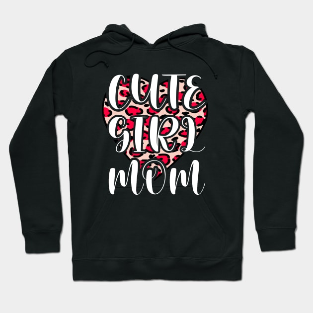 Cute Girl Mom Leopard Heart Mother's Day Girl Mama Mom Hoodie by Outrageous Flavors